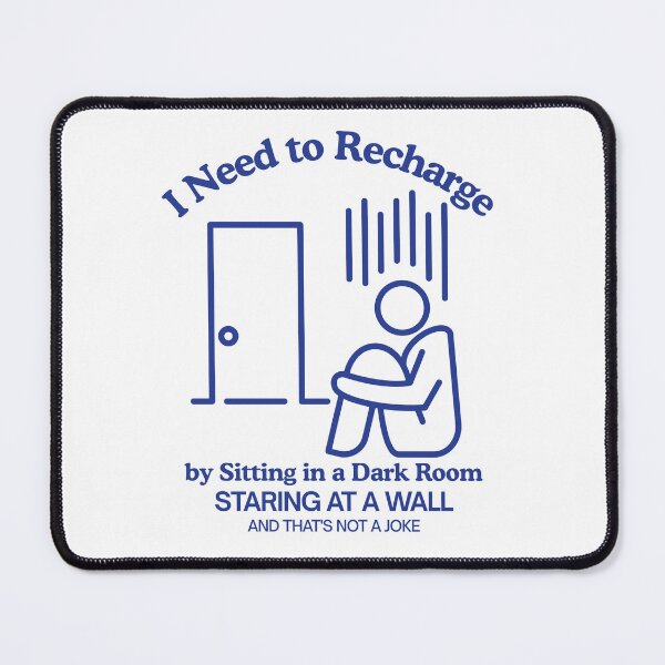 Item preview, I need to recharge by sitting in dark room designed and sold by Peerless-Prime.