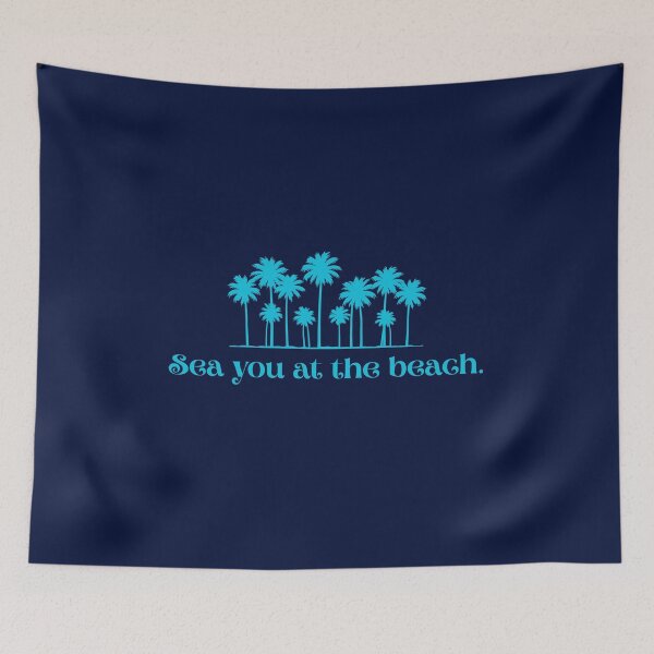 Item preview, Sea You At The Beach designed and sold by RiverLeigh.