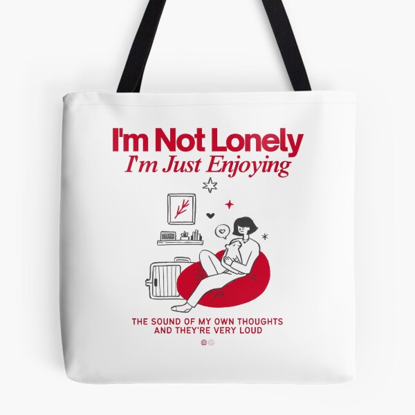 Item preview, I'm not lonely, I'm just enjoying the sound of my own thoughts designed and sold by Peerless-Prime.