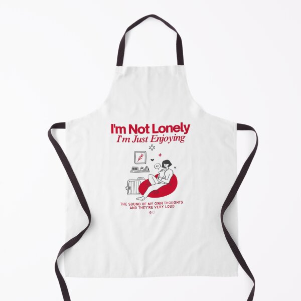 Item preview, I'm not lonely, I'm just enjoying the sound of my own thoughts designed and sold by Peerless-Prime.