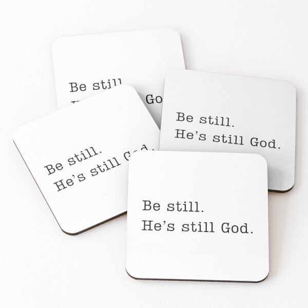 Item preview, Be Still. He's Still God. designed and sold by artwithvic.