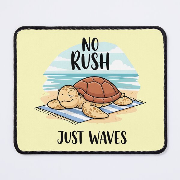 Item preview, No Rush Just Waves – Chill Turtle Beach Design designed and sold by Sea Gem.