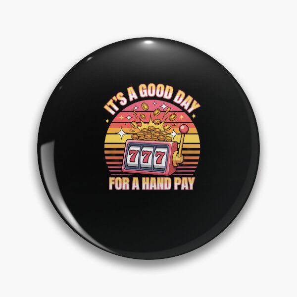 Item preview, Slot Machine Slots Day Hand Pay Gambling designed and sold by Dressed For  Duty.