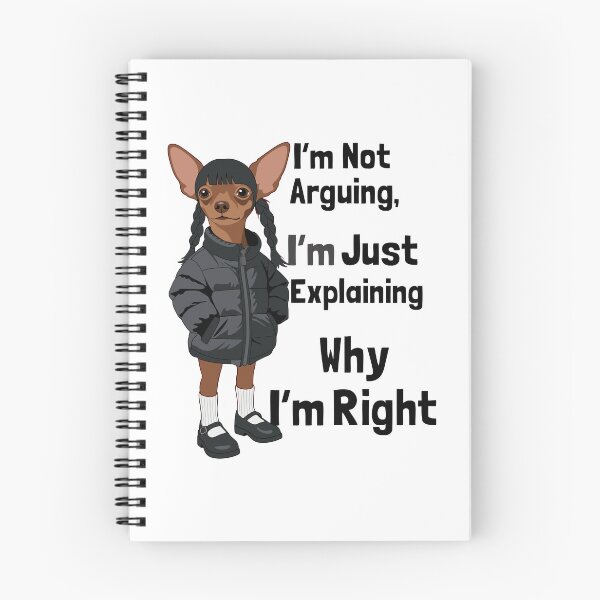 Item preview, Funny Chihuahua I'm Not Arguing Meme designed and sold by AbsoluteHype.