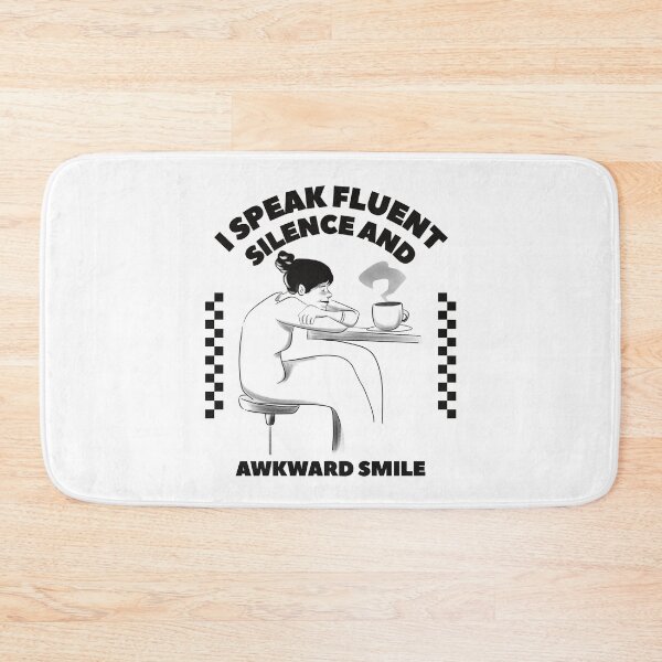 Item preview, I speak fluent silence and awkward smile designed and sold by Peerless-Prime.