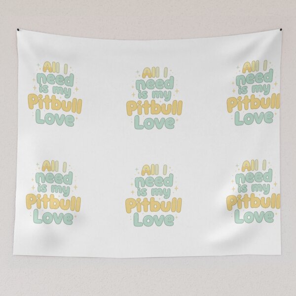 Item preview, All I Need is my Pitbull Love  designed and sold by My Pitbull Place.