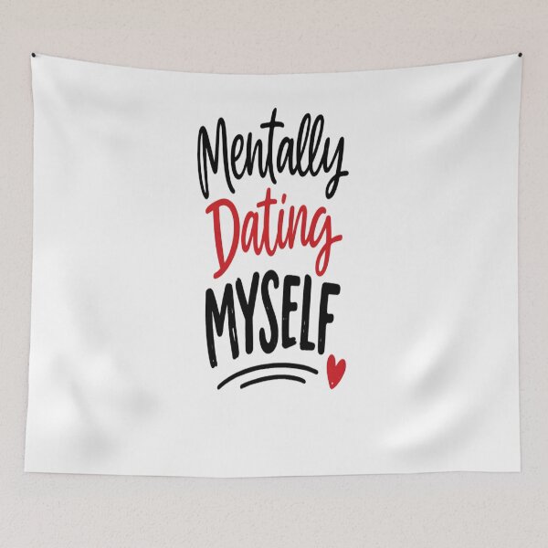 Item preview, Mentally Dating Myself Funny Self Love Shirt designed and sold by Wolf Creator.