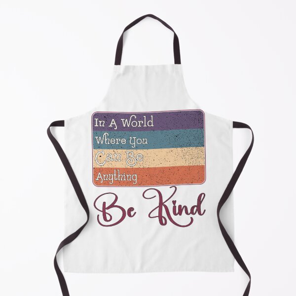 Item preview, In a World Where You Can Be Anything Be Kind – Inspirational Kindness Quote Design designed and sold by Leslie Makes Stuff.
