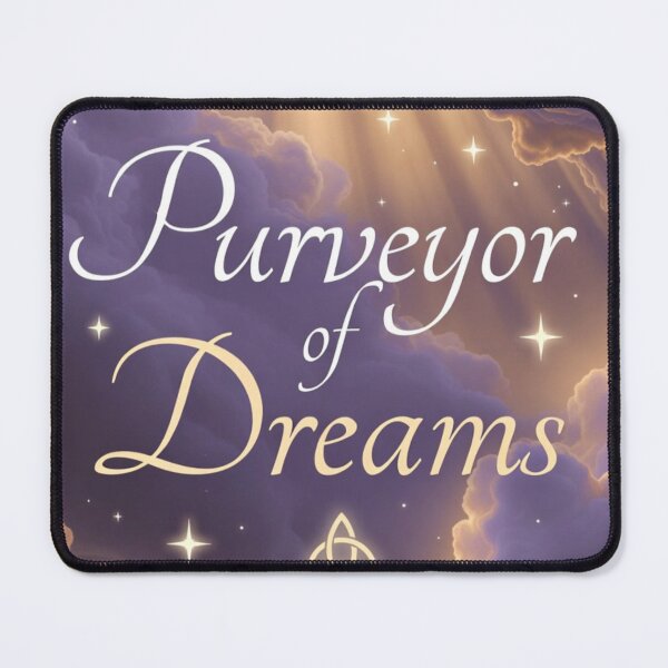 Item preview, Purveyor of Dreams designed and sold by DreamerJeri.