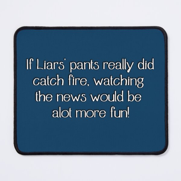 Item preview, Liars' Pants on fire designed and sold by KreativeCrow.