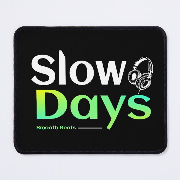 Item preview, Slow Days. Smooth Beats. designed and sold by TheFineShirt.