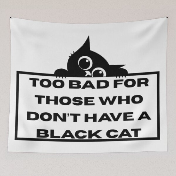 Item preview, The Black Cat Privilege: Too Bad For You designed and sold by twilight aura.