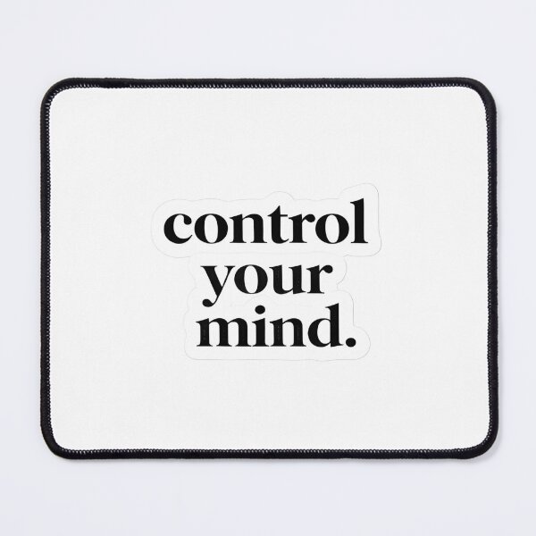 Item preview, Control Your Mind Sticker Strong Mindset Motivational Quote designed and sold by Luxers Sticker Shop.