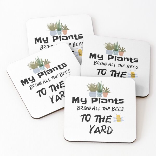 Item preview, My Plants Bring All The Bees To The Yard, Plants designed and sold by HoppingCreation.