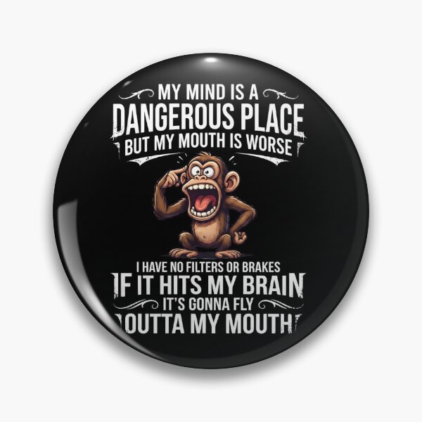 Item preview, My Mind Is A Dangerous Place But My Mouth Is Worse Monkey designed and sold by VGAfanatic.
