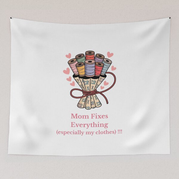 Item preview, Mom Fixes Everything ( Especially My Clothes) !!! designed and sold by AleksandraJac05.