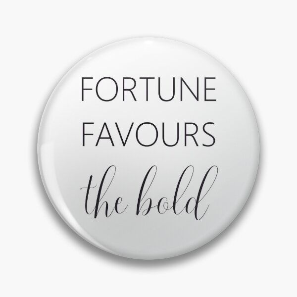 Item preview, Fortune favours the bold designed and sold by ReadyToHeal.