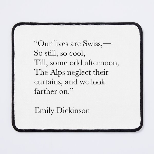Item preview, Our Lives Are Swiss – Emily Dickinson Poetry Quote designed and sold by The Prose Atelier.