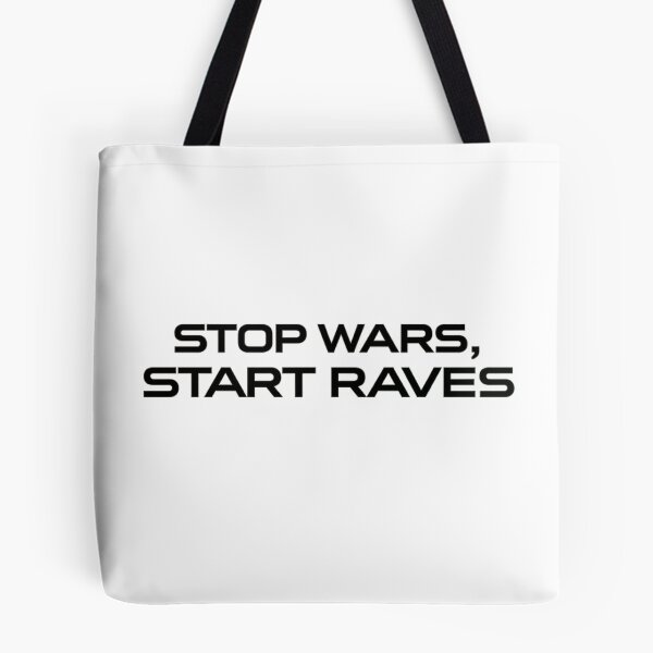 Item preview, Stop Wars Start Raves, Techno, Festival, Rave Outfit, Fashion designed and sold by RSINRS.