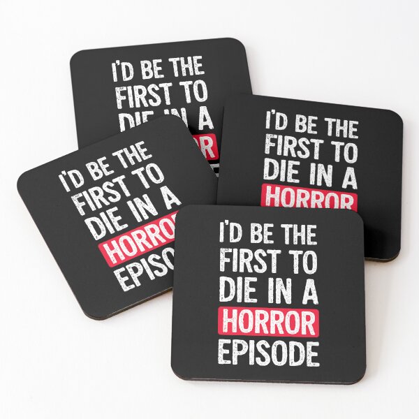 Item preview, I’d Be The First To Die In A Horror Episode Supernatural SPN designed and sold by Say It With Ink.