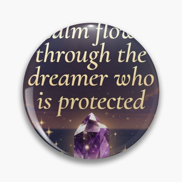 Item preview, "Amethyst: Calm flows through the dreamer who is protected.” designed and sold by DreamerJeri.