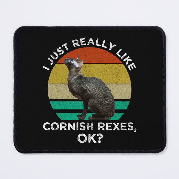 Item preview, I Just Really Like Cornish Rexes, OK? designed and sold by Cat Lady Designs.