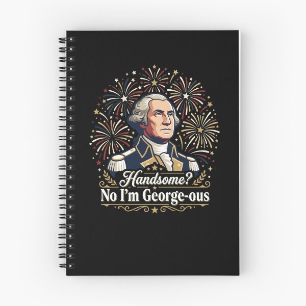 Item preview, Handsome? No I'm George-ous Washington Pun designed and sold by snowry.