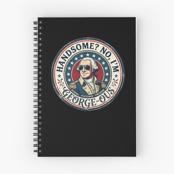 Item preview, Handsome? No, I'm George-ous George Washington Pun designed and sold by snowry.
