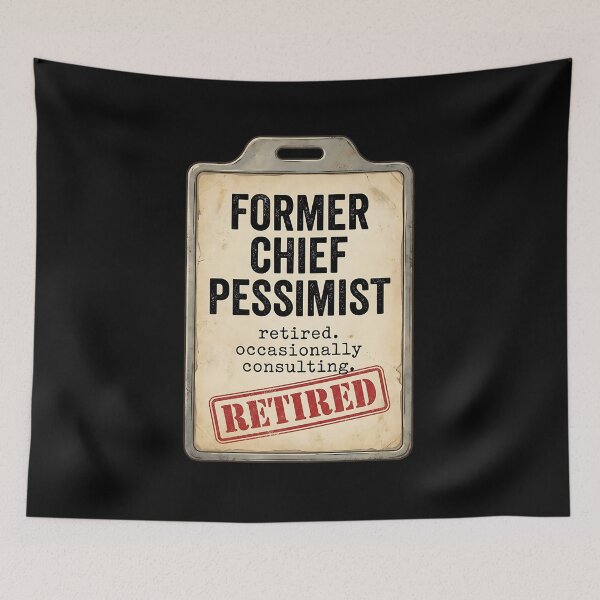 Item preview, Former Chief Pessimist Retired Occasionally Consulting - Funny Sarcastic Text ID Badge designed and sold by Recovering Pessimist.