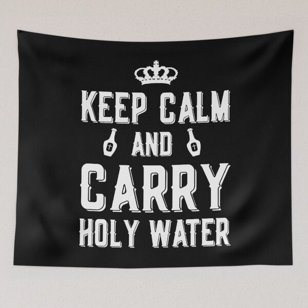 Item preview, Keep Calm And Carry Holy Water Supernatural Hunter Humor SPN designed and sold by Say It With Ink.