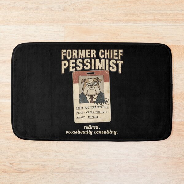 Item preview, Former Chief Pessimist Retired Bulldog - Funny Sarcastic Dog ID Badge designed and sold by Recovering Pessimist.