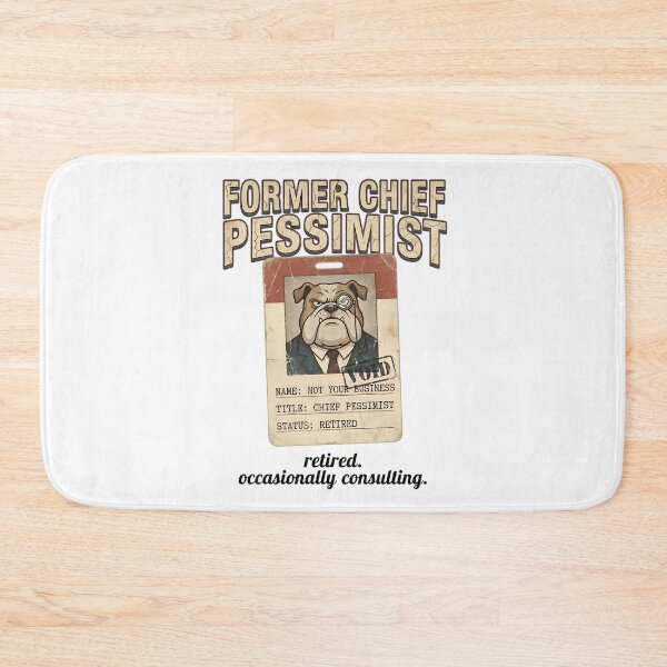 Item preview, Former Chief Pessimist Retired Bulldog - Funny Sarcastic Dog ID Badge 2 designed and sold by Recovering Pessimist.