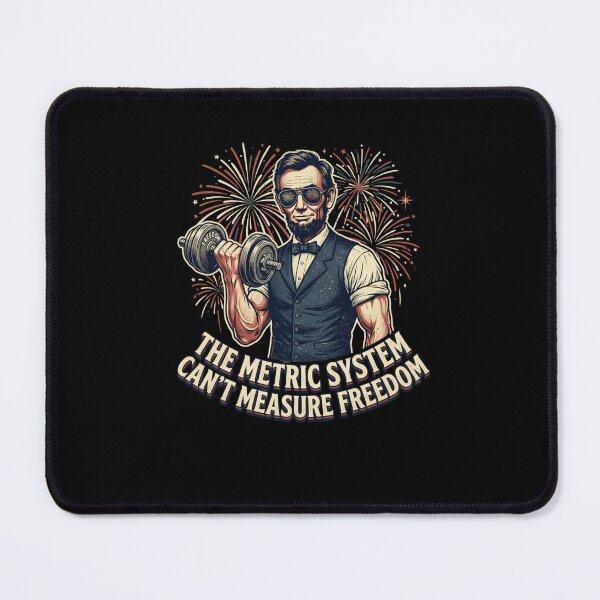 Item preview, The Metric System Can't Measure Freedom designed and sold by snowry.