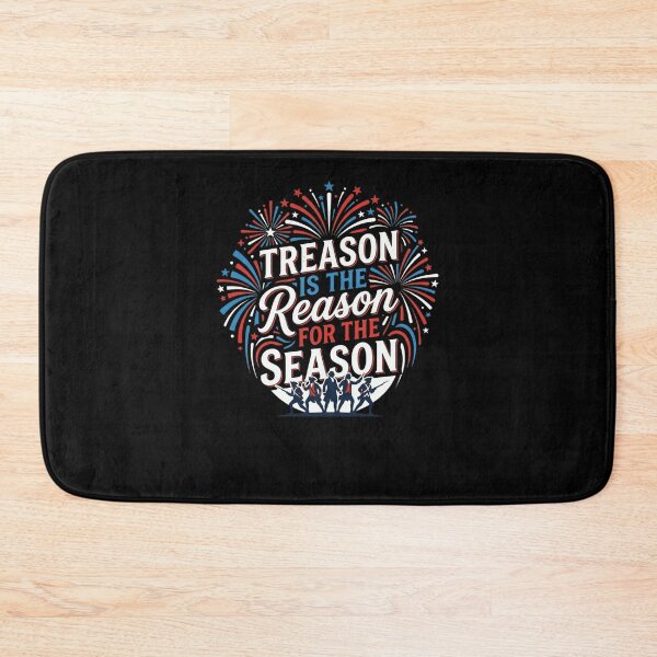Item preview, TREASON IS THE Reason FOR THE SEASON Patriots designed and sold by snowry.