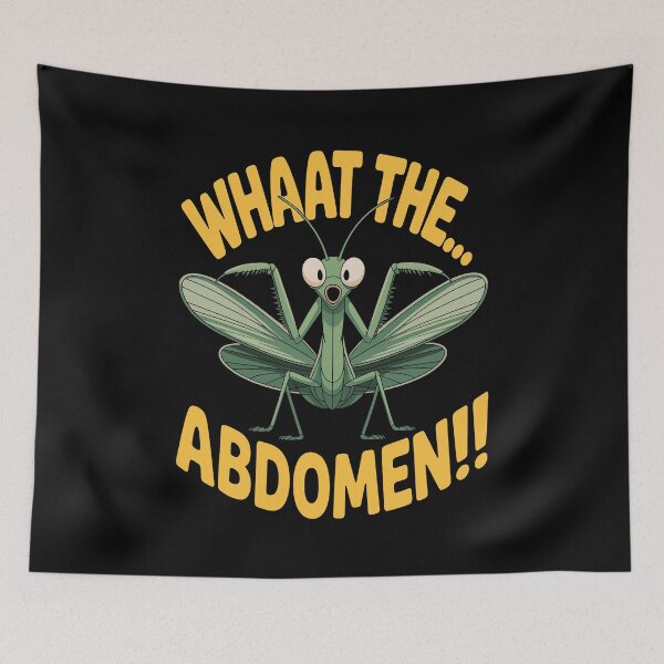 Item preview, What the Abdomen - Funny Praying Mantis Entomology Enthusiast Humor designed and sold by NaturEdeN.