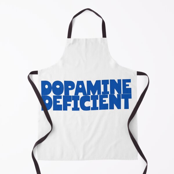 Item preview, Dopamine Deficient designed and sold by Bratty Inner Child.