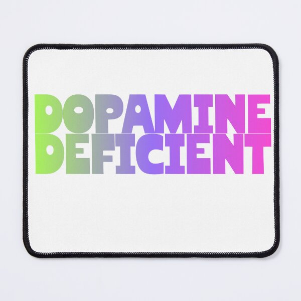 Item preview, Dopamine Deficient Gradient designed and sold by Bratty Inner Child.