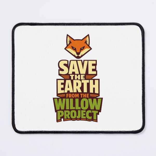 Item preview, Save The Earth From The Willow Project designed and sold by LuveraxArt.