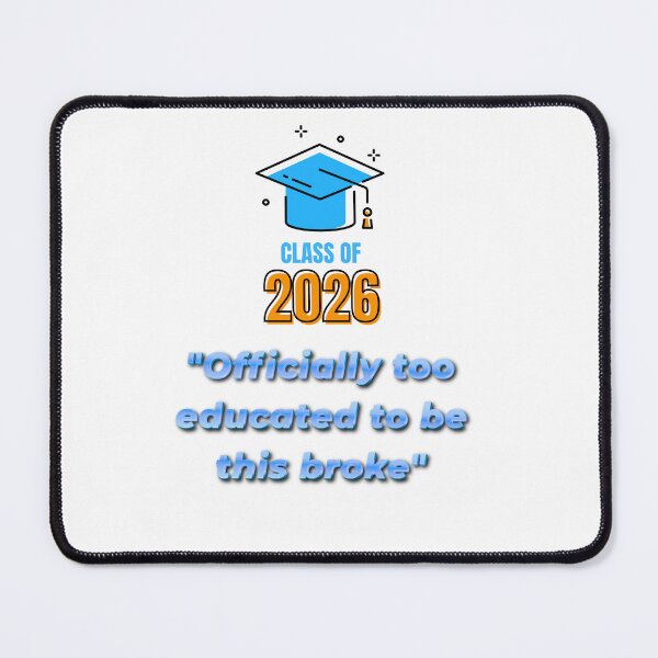Item preview, Officially Too Educated To Be This Broke – Funny College Graduation designed and sold by NapoliApparel.