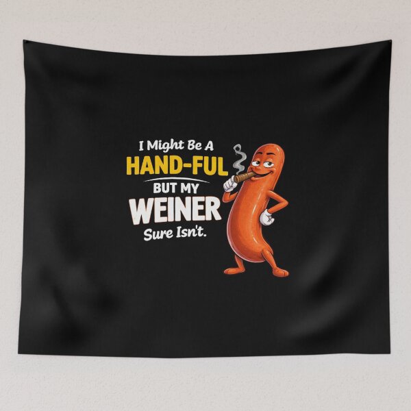 Item preview, I Might Be A Handful But My Wiener Isn’t, Sarcastic Dirty Humor T-Shirt, Adult Meme Tee, Funny Wiener Joke Shirt designed and sold by VibeOffline Studio.