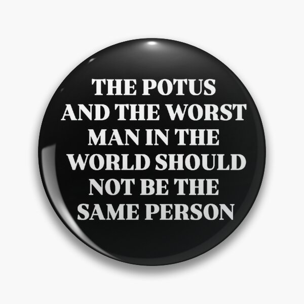 Item preview, POTUS designed and sold by SAY WHAT?.
