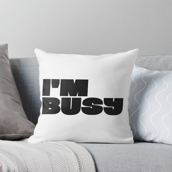 Item preview, I'M BUSY designed and sold by oddwonders.