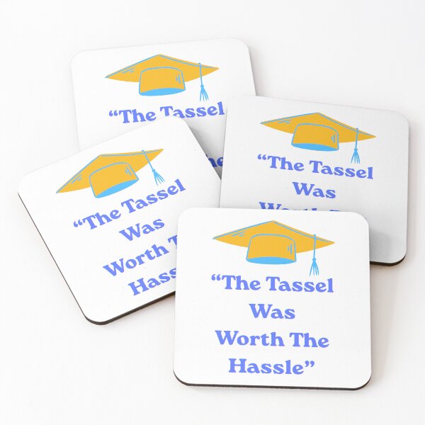 Item preview, The Tassel Was Worth the Hassle – Funny Graduation Quote designed and sold by NapoliApparel.