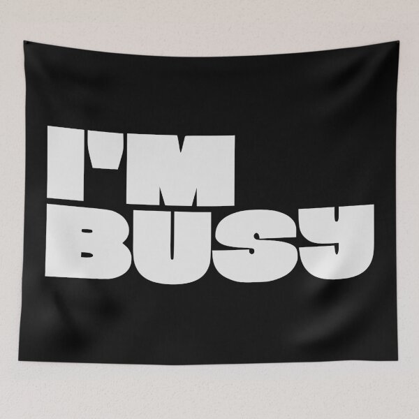 Item preview, I'M BUSY designed and sold by oddwonders.