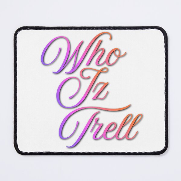 Item preview, Who Iz Trell  designed and sold by Letrell Shepherd.