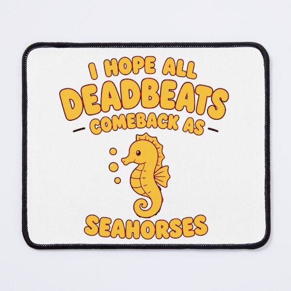 Item preview, deadbeats to seahorses y designed and sold by Empressweirdo.