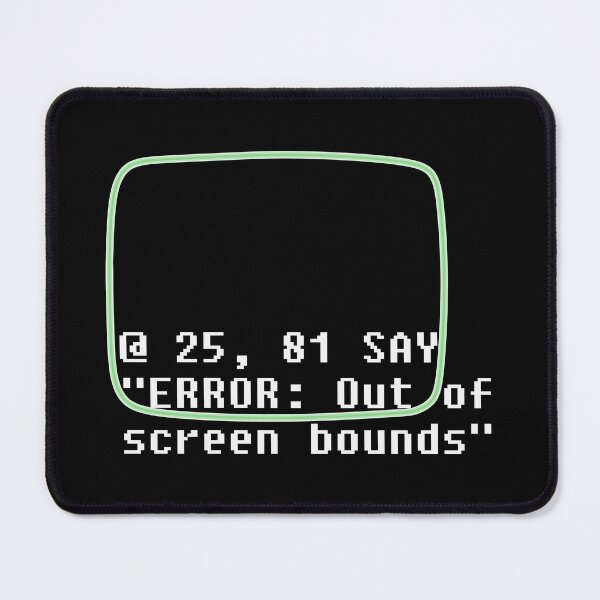 Item preview, Out of Screen Bounds - Retro Compiler Error designed and sold by irqzero.