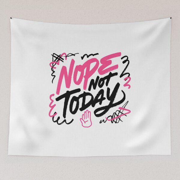 Item preview, Nope Not Today Sarcastic Typography Design designed and sold by IslandTyped.
