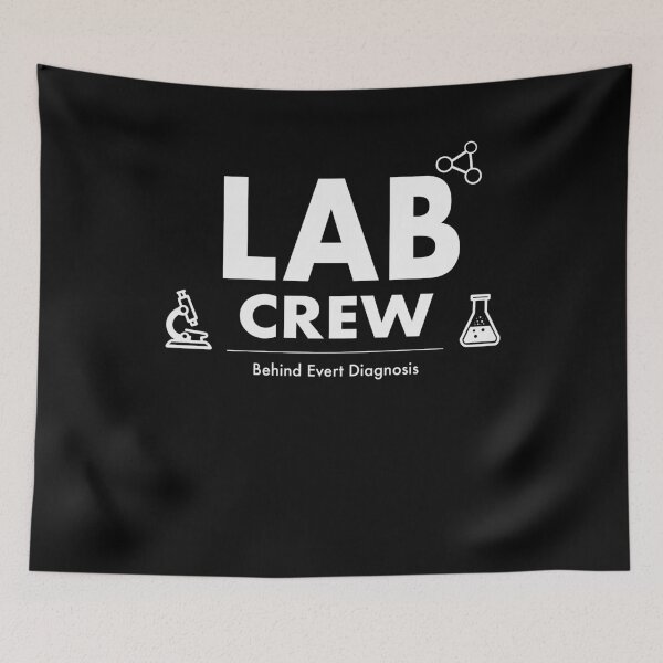 Item preview, Lab Crew Behind Every Diagnosis Team Pride designed and sold by FreshVibe Prints.