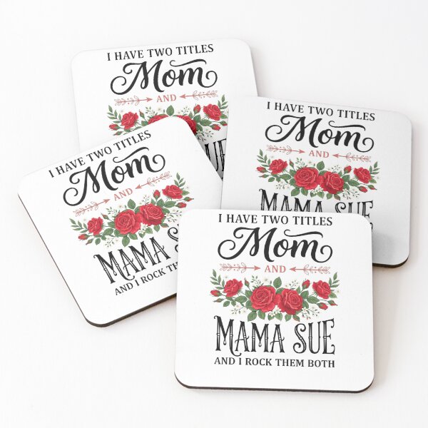 Item preview, I Have Two Titles Mom And Mama Sue And I Rock Them Both Mother Grandmother For Mama Sue designed and sold by SofenArt.